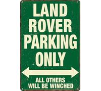 land Rover Parking Only All Ohers Will Be Winched Vintage Garage Decor Funny Metal Tin Signs Home Bar Man Cave Wall Decor Gifts 8x12 Inch