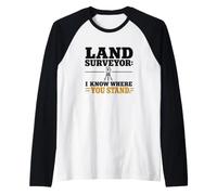 Land Surveyor I Know Where You Stand Surveying Humor Raglan Baseball Tee