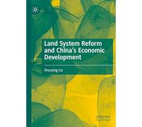 Land System Reform and China’s Economic Development