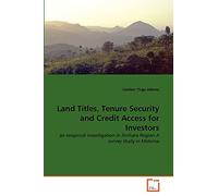 Land Titles, Tenure Security and Credit Access for Investors: an empirical investigation in Amhara Region A survey study in Metema