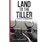 Land to the Tiller: An Interview with Zegeye Asfaw – Lulu