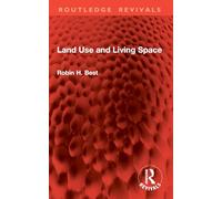Land Use and Living Space (Routledge Revivals)