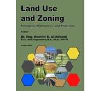 Land Use and Zoning: Principles, Ordinances, and Practices