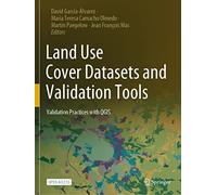 Land Use Cover Datasets and Validation Tools: Validation Practices with QGIS