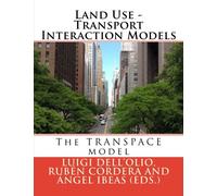 Land Use - Transport Interaction Models: The TRANSPACE model