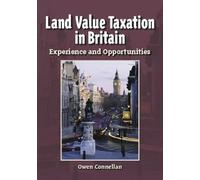 Land Value Taxation in Britain - Experience and Opportunities