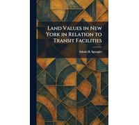 Land Values in New York in Relation to Transit Facilities