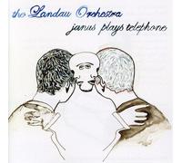 Landau Orchestra - Janus Plays Telephone
