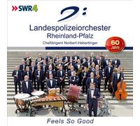 Landespolizeiorchester Rheinland-Pfalz - SWR 4 - Landespolizeiorchester Rheinland Pfalz - Feels So Good