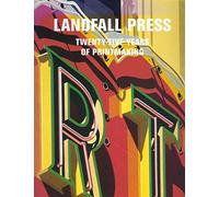 Landfall Press: Twenty-five Years of Printmaking