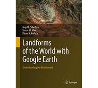 Landforms of the World with Google Earth: Understanding our Environment