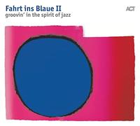 Landgren,Nils Funk Unit - Fahrt Ins Blaue II: Groovin' In The Spirit Of Jazz [VINYL]