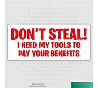 Landing Designs Funny Bumper Sticker, 'DON'T STEAL I NEED TOOLS TO PAY YOUR BENEFITS', for Car and Van, 200mm x 85mm