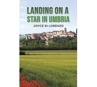 Landing on a Star in Umbria
