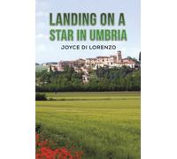 Landing on a Star in Umbria