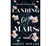 Landing on Mars: When Desire and Fate Collide