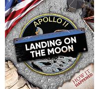 Landing on the Moon (How It Happened)