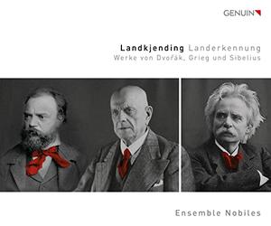 Landkjending ('Recognition of Land'): Works by Dvo?ák, Grieg and Sibelius
