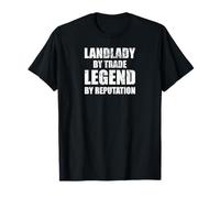 Landlady by Trade Legend by Reputation. Pub Owners Humor T-Shirt
