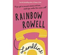 Landline by Rainbow Rowell (2015-07-30)