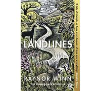 Landlines: The No 1 Sunday Times bestseller about a thousand-mile journey across Britain from the author of The Salt Path