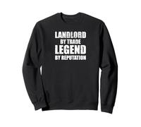 Landlord by Trade Legend by Reputation. Pub Owners Humor Sweatshirt