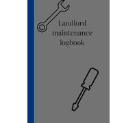 Landlord Maintenance Log: Maintenance Log Journal