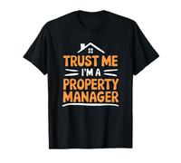 Landlord Rental Management, Trust Me I'M A Property Manager T-Shirt