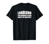 Landlord. The Answer Is Beer, Whats The Question? Pub Owner T-Shirt