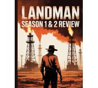 Landman Season 1 & 2 Review: Ein umfassender Filmkritiker, der die Strippenzieher, die Familienfehden, die Machtspiele der Konzerne und die wahren ... Kosten des amerikanischen Ölbooms analysiert