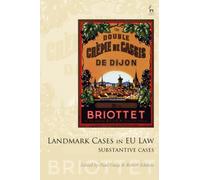 Landmark Cases in EU Law, Volume 2 : Substantive Cases