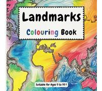Landmarks Colouring Book: 50 Famous World Landmarks to Colour - Ideal gift for those with a Taste for Travel and Aspirations for Adventure!