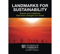 Landmarks for Sustainability: Events and Initiatives that have Changed our World