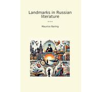 Landmarks in Russian literature (Classic Books)