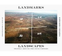 Landmarks Landscapes: Travels Around the Four Corners