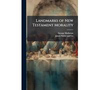 Landmarks of New Testament Morality