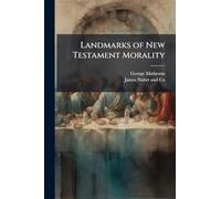 Landmarks of New Testament Morality