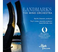 Landmarks: The Wind Orchestra