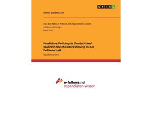 Landmesser - Predictive Policing in Deutschland. Wahrscheinlichkeitsre - X555z