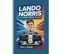 LANDO NORRIS: The Youngest British F1 Driver