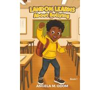 Landon Learns About Bullying (LANDON LEARNS Early Reader Series)