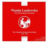 Landowska, Wanda - Wanda Landowska: The Well-Tempered Musician