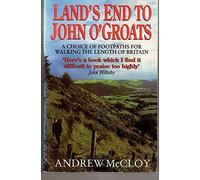 Land's End to John O' Groats: A Choice of Footpaths for Walking the Length of Britain