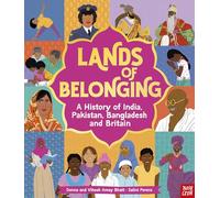 Lands of Belonging: A History of India, Pakistan, Bangladesh and Britain