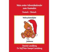 Landsberg - Mein erster Adventskalender zum Ausmalen Deutsch - Dnisch - G555z
