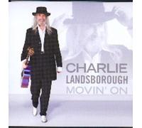 Landsborough, Charlie - Movin' On