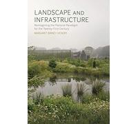 Landscape and Infrastructure: Reimagining the Pastoral Paradigm for the Twenty-First Century