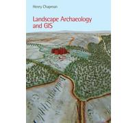 Landscape Archaeology and GIS