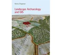 Landscape Archaeology and GIS