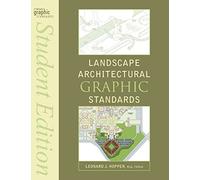 Landscape Architectural Graphic Standards: 7 (Ramsey/Sleeper Architectural Graphic Standards Series)